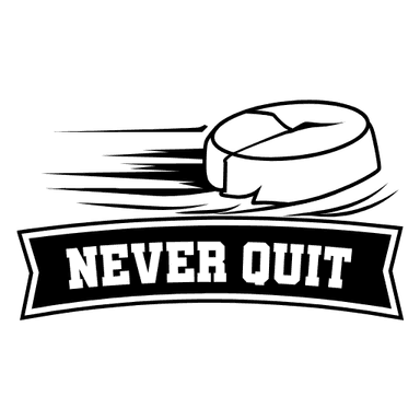 never quit
